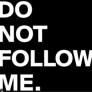 Do NOT follow me please. Do NOT add me to your Posh Parties. Thank you.